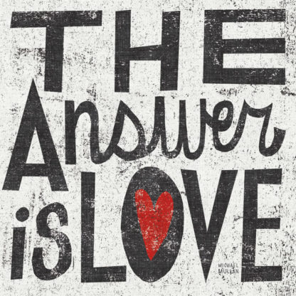 MICHAEL MULLAN - The Answer is Love Grunge
